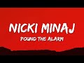 Nicki Minaj Pound The Alarm Lyrics Nicki Minaj Pound The Alarm Lyrics