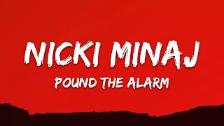 Nicki Minaj – Pound The Alarm  (Lyrics)