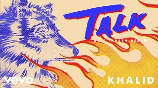 Khalid - Talk (Alle Farben Remix (Audio)) chords