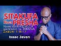 SITAKUFA KWA PRESHA NITAISHI KUYASIMULIA MATENDO YA MUNGU KWENYE MAISHA YANGU Isaac Javan