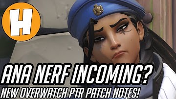 Overwatch - Ana Nerf Incoming? New PTR Changes!