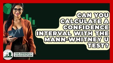 Can You Calculate A Confidence Interval With The Mann-Whitney U Test? - The Friendly Statistician