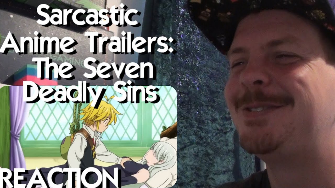 Sarcastic Anime Trailers - Seven Deadly Sins / Nanatsu no ...