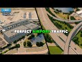 Perfect Road Access for my International Airport *perfect traffic flow* | Cities: Skylines