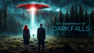 The Conspiracy of Dark Falls (2022) | Full Movie