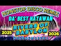 RIVERS OF BABYLON THE BEST HATAWAN🠃🏠NONSTOP DISCO REMIX 2025 2026🐠‍🠥 RIVERS OF BABYLON THE BEST HATAWAN🠃🏠NONSTOP DISCO REMIX 2025 2026🐠‍🠥