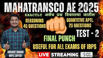 MAHATRANSCO AE CIVIL 2025 | ELECTRICAL | TEST 2 | QUANT  | REASONING | IBPS | AKSHAY BABAR