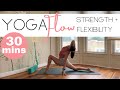 30 minute yoga strength and flexibility