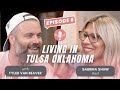 Living The Tulsa Oklahoma Life: Tyler Van Beaver on Real Estate and Family Life | Tulsa OK Realtor