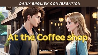 Daily English Conversation: 1. At the Coffee Shop