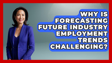 Why Is Forecasting Future Industry Employment Trends Challenging? - Demographic Data Answers