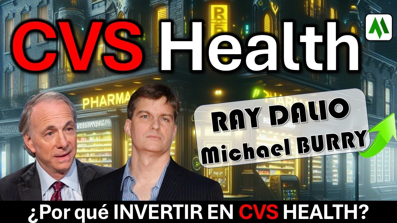 INVERTIR en CVS HEALTH RAY DALIO y Michael BURRY apuestan por ella