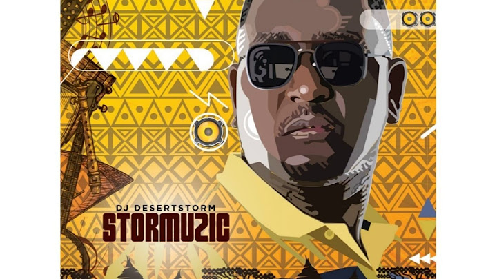 DJ Desertstorm My Everything Ft Mu Zikali