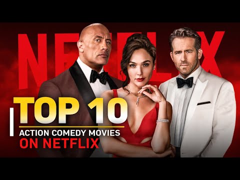 Netflix Top 10: The Best Action-Comedy Movies to Watch Now 