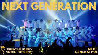 NEXT GENERATION | NEXT GENERATION - The Royal Family Virtual Experience