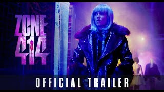 ZONE 414 | Official HD International Trailer | Starring Guy Pearce, Matilda Lutz, and Travis Fimmel