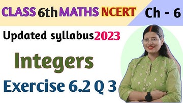 Q 3, Ex 6.2 - Integers - Chapter 6 - Class 6th NCERT | maths new syllabus 2023