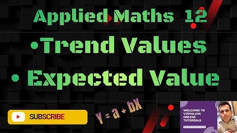 Time - Based Data | Class 12 Applied Maths | Method of Least Squares | Trend Values (Short Method)