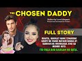 THE CHOSEN DADDY FULLSTORY UNCUT | GWAPONG BINATA NAPILING GAWING DADDY NG BATA | Love Story Tagalog