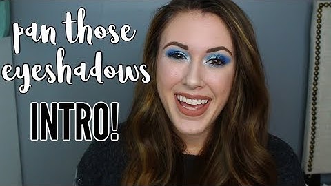 PAN THOSE EYESHADOWS | Project Pan Introduction