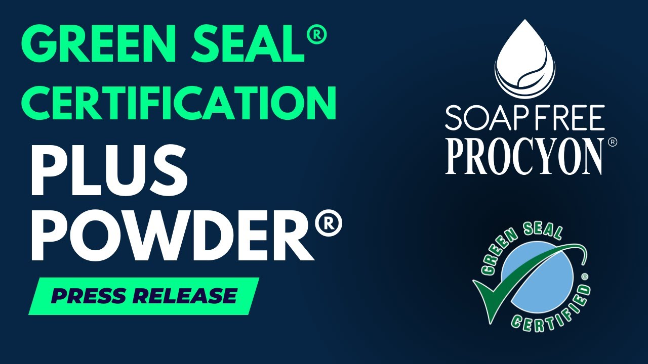 Plus Manufacturing, Inc. Achieves Green Seal® Certification for Eco-Friendly PROCYON® Plus Powder®!