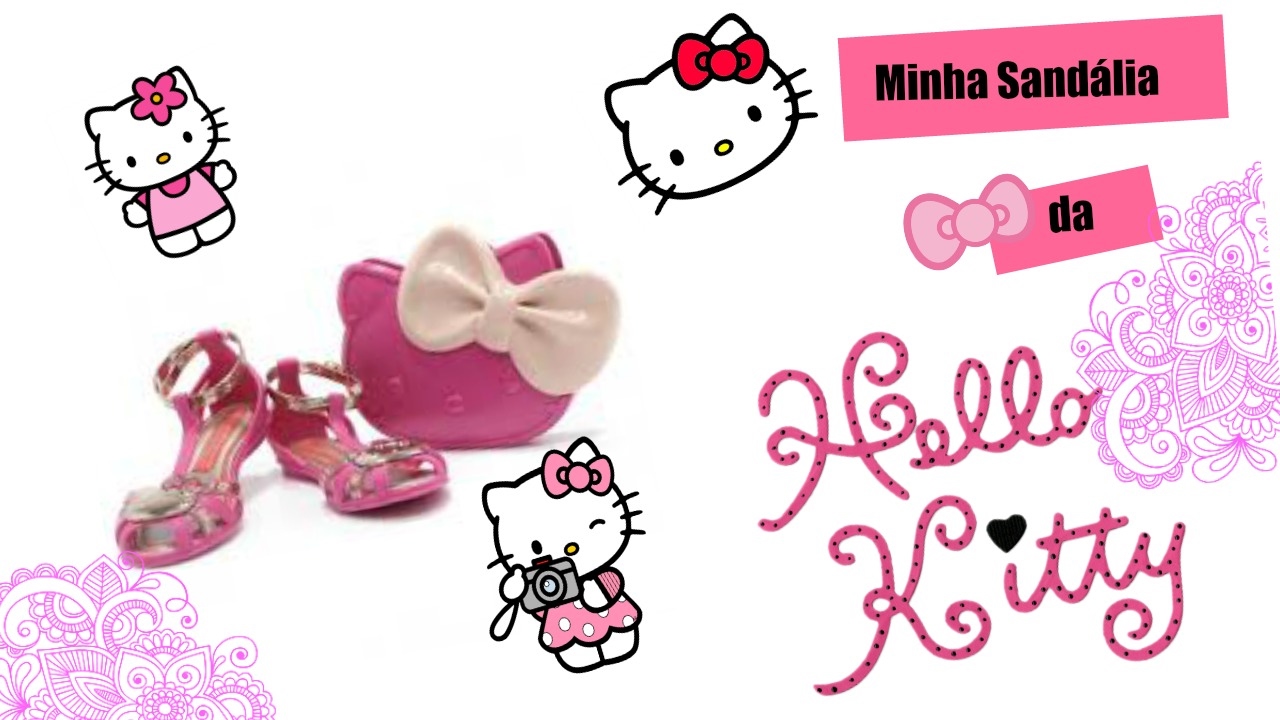 Sandalia da Hello Kitty com Hello Mochila YouTube Sandalia da Hello Kitty com Hello Mochila YouTube