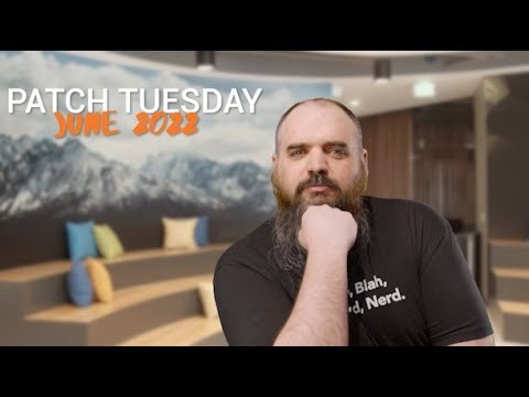 Patch Tuesday June 2022