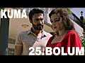 KUMA 25 BГ LГјm Analizi Yeni Diziler2025 рџ KumaDizisi KUMA 25 BГ LГјm Analizi Yeni Diziler2025 рџ KumaDizisi