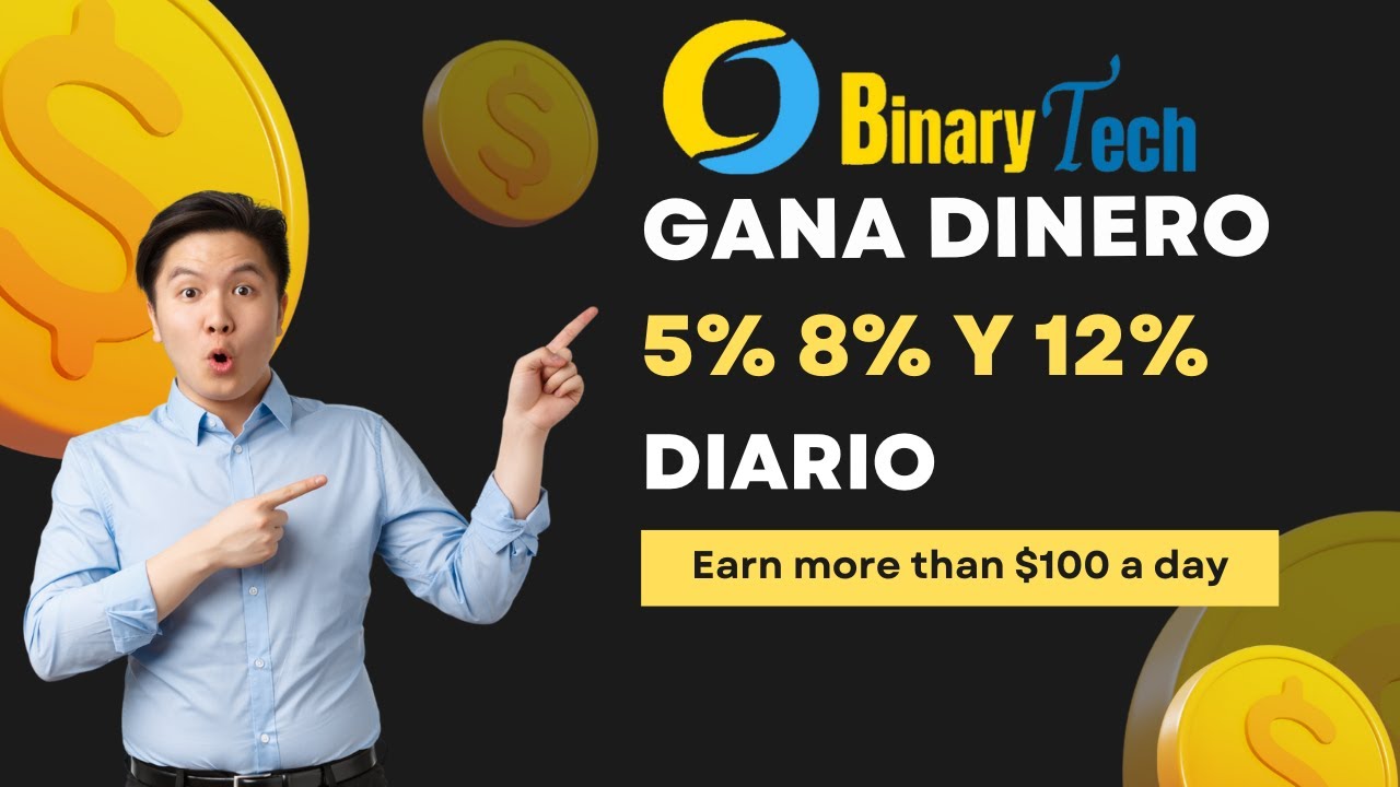 Binary Tech 🤑 Nueva Plataforma 🏦 Gana Dinero Todos los Días!!! 🤑🏦🤑 ...