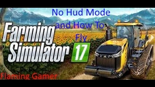 How to Enable Developer Mode, Flying, FPS, and Triggers in Farming Simulator 17