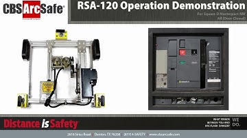 CBS ArcSafe® RSA-120 Operation Demonstration- Square D Masterpact NW