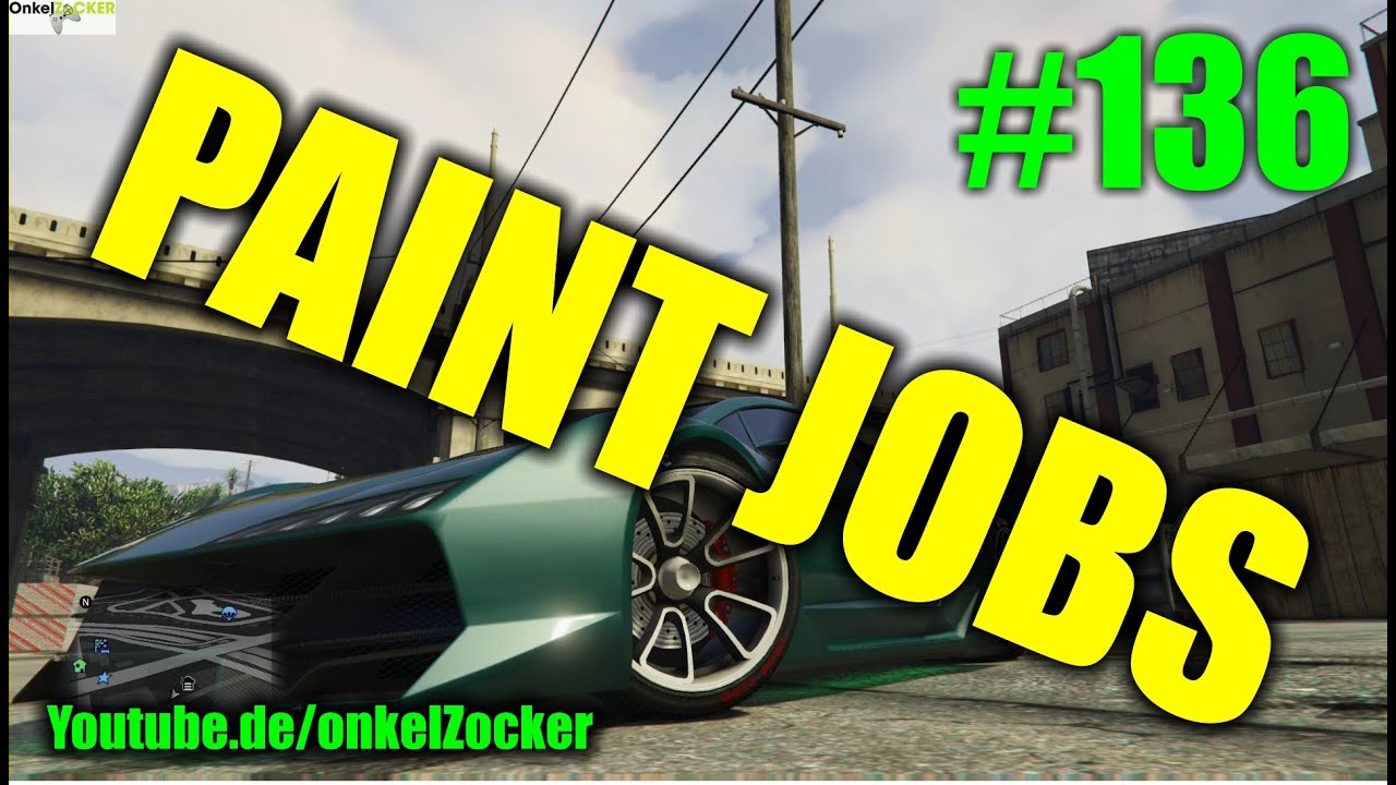 GTA 5 PAINT JOBS (DEUTSCH/GERMAN) COOL AUTO LACKIERUNGEN HD+ GAMEPLAY
