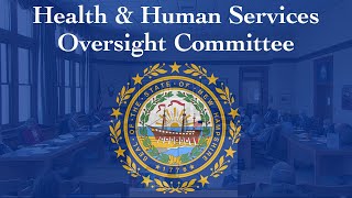 Health and Human Services Oversight Committee (05/24/2024)