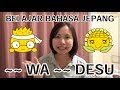 Membuat kalimat simple ~wa~desu (Belajar Bahasa Jepang)