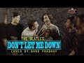 The beatles  dont let me down  cover by band prabhav