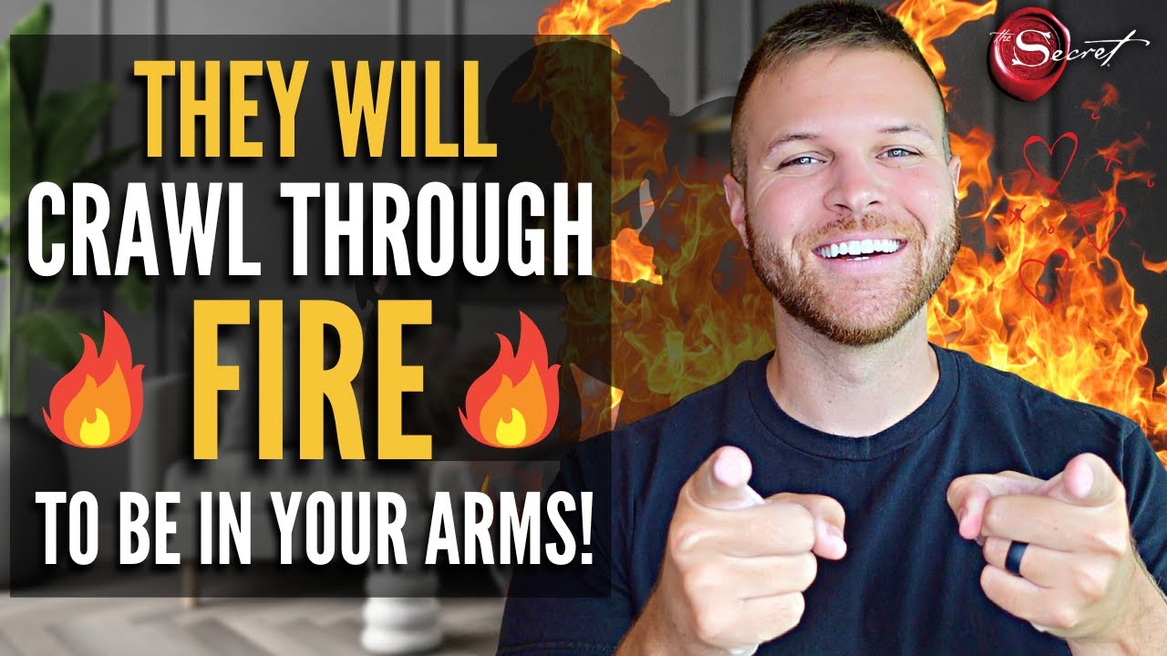 They Will Crawl Through Fire To Be Your Specific Person Human Change