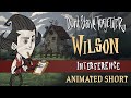 Dont starve together interference wilson animated short
