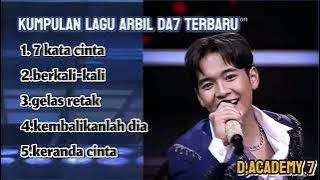 KUMPULAN LAGU ARBIL DA7 TERBARU ||D,ACADEMY 7||