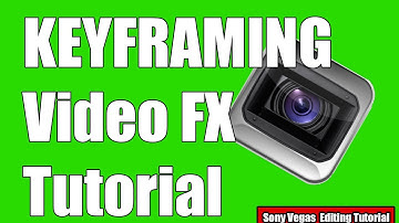 Sony vegas - How to Keyframe