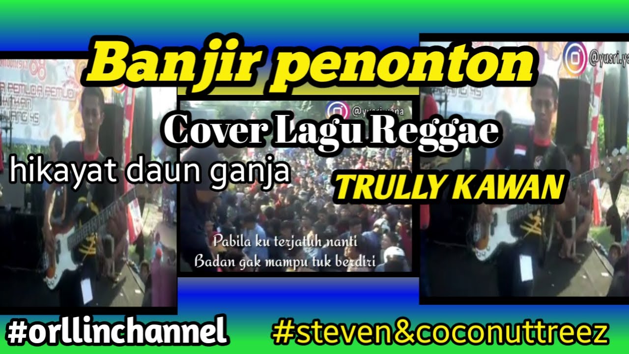 Cover lagu banjir penonton-trully kawan - YouTube