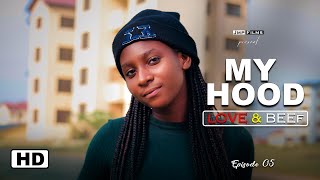 MY HOOD SEASON 01 EPISODE 05 ( THE BEST GH YOUTH SERIES )