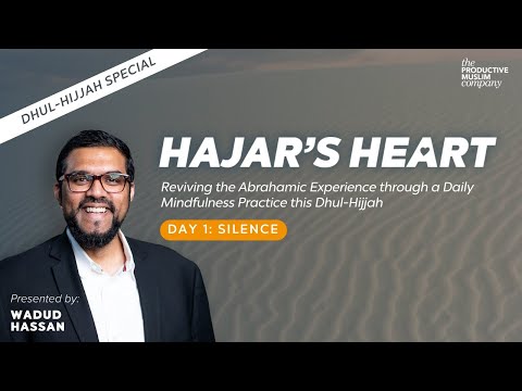 Hajars Heart Dhul Hijja Session 1