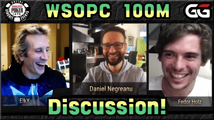Daniel, ElkY, and Fedor discuss the WSOPC 10M GTD ...