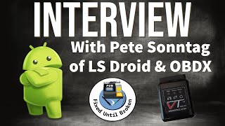 Interview with Pete Sonntag of LS Droid and OBDX Pro