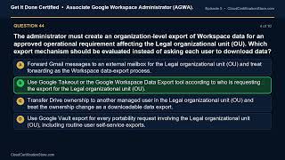AGWA | Associate Google Workspace Administrator . | Exam Q&A | Episode 5 (Q41-50)