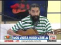 C5N - BUEN FINDE: ENTREVISTA A HUGO VARELA