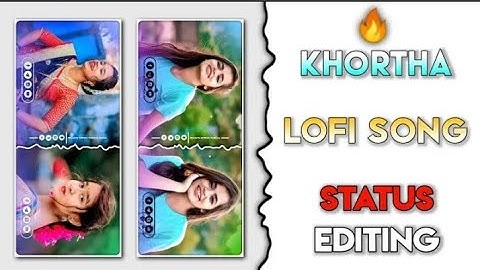 Khortha Lofi Song Status Video Editing | A Re Janu Khortha Status Video Editing | Alight Motion.