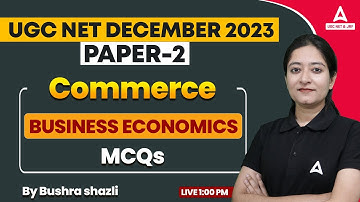 UGC NET Commerce Classes | UGC NET Paper 2 Commerce | Business Economics MCQs I By Bushra Shazli