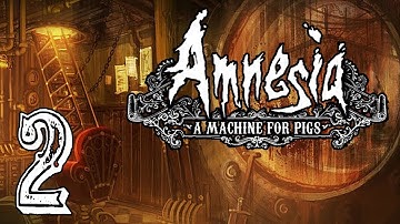 Amnesia: A Machine For Pigs [2] - I HAM SCARED