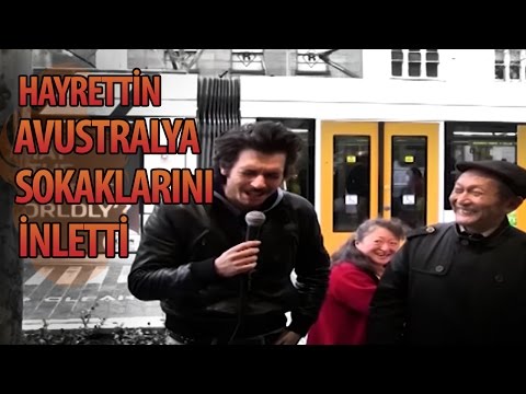 Hayrettin, Avustralya sokaklarını inletti !